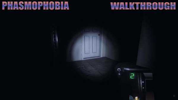 Walkthrough Phasmophobia汉化版